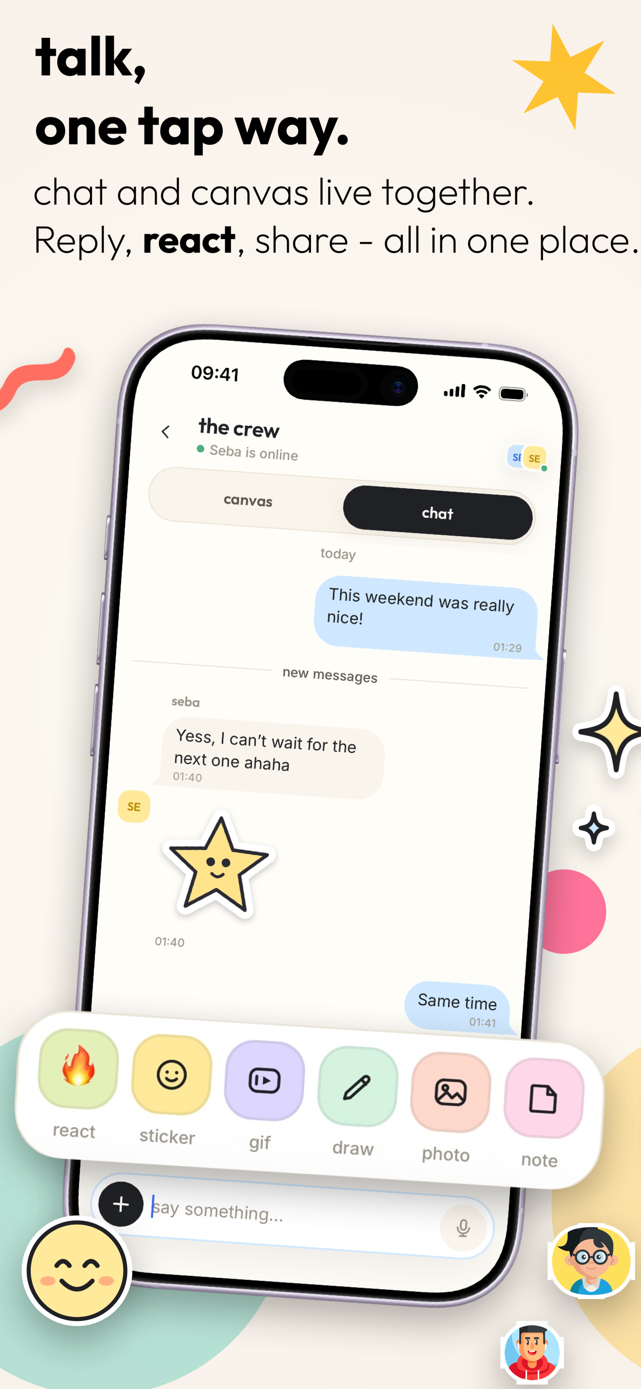 talk, one tap way — chat beside the canvas
